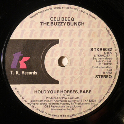 Celi Bee & The Buzzy Bunch - Hold Your Horses, Babe (7'')