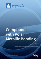 Hoch - Compounds with Polar Metallic Bonding - New paperback or softba - X555z