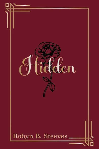 Hidden Robyn B. Steeves Taschenbuch Englisch 2023 Tellwell Talent-image