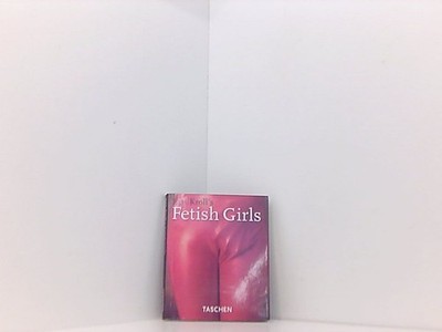 Eric Kroll's Fetish Girls Taschen, Benedikt: