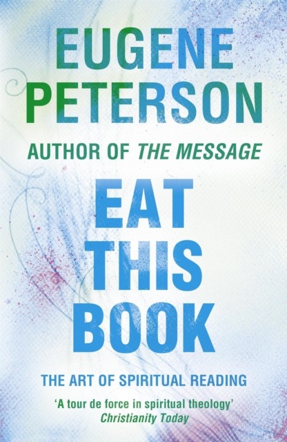 Eat This Book by Eugene Peterson (Paperback Book)