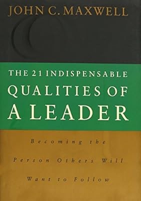 The 21 Indispensable Qualities of a Leader, Maxwell, John C., Used; Good Book