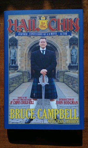 Bruce Campbell Autographed Hail To The Chin Hardcover Book