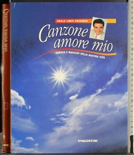 CANZONE AMORE MIO VOL 1. GLI ANNI. AA.VV. DE AGOSTINI.