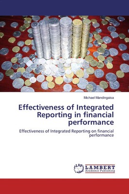 Effectiveness of Integrated Reporting in financial performance Mandingaisa Buch