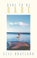 Dare To Be Rare | Elle Bratland | Taschenbuch | Kartoniert / Broschiert | 2013