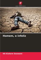 Hit Kishore Goswami | Homem, O Infeliz | Taschenbuch | Portugiesisch (2024)
