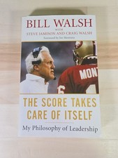 The Score Takes Care of Itself: My Philosophy of Leadership by Bill Walsh: Used