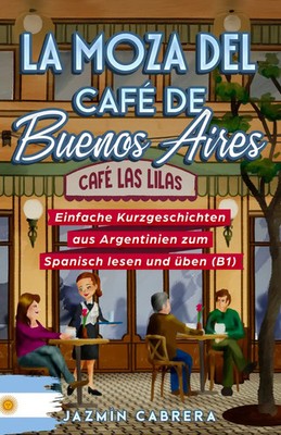 Jazmín Cabrera | LA MOZA DEL CAFÉ DE BUENOS AIRES | Buch | Spanisch (2025)