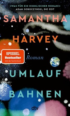 Samantha Harvey / Harvey, Samantha/Umlaufbahnen /  9783423149655