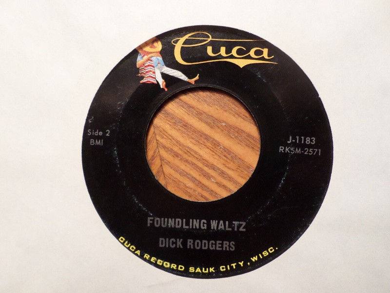 CUCA 45 RECORD J-1183/DICK RODGERS/FOUNDLING WALTZ/JUST BECAUSE POLKA/EX
