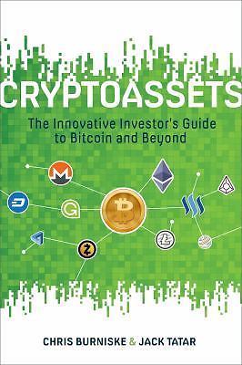 Cryptoassets: the Innovative Investor's Guide to Bitcoin and Beyond by Chris...