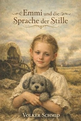 Emmi und die Sprache der Stille by Volker Schmid (German) Paperback Book