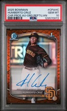 2025 BOWMAN CHROME PRSPCT AUTOS ORANGE REPTILIAN HUMBERTO CRUZ 3/25 PSA 10
