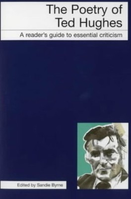 The Poetry of Ted Hughes (Icon Reader's Guides to Es...