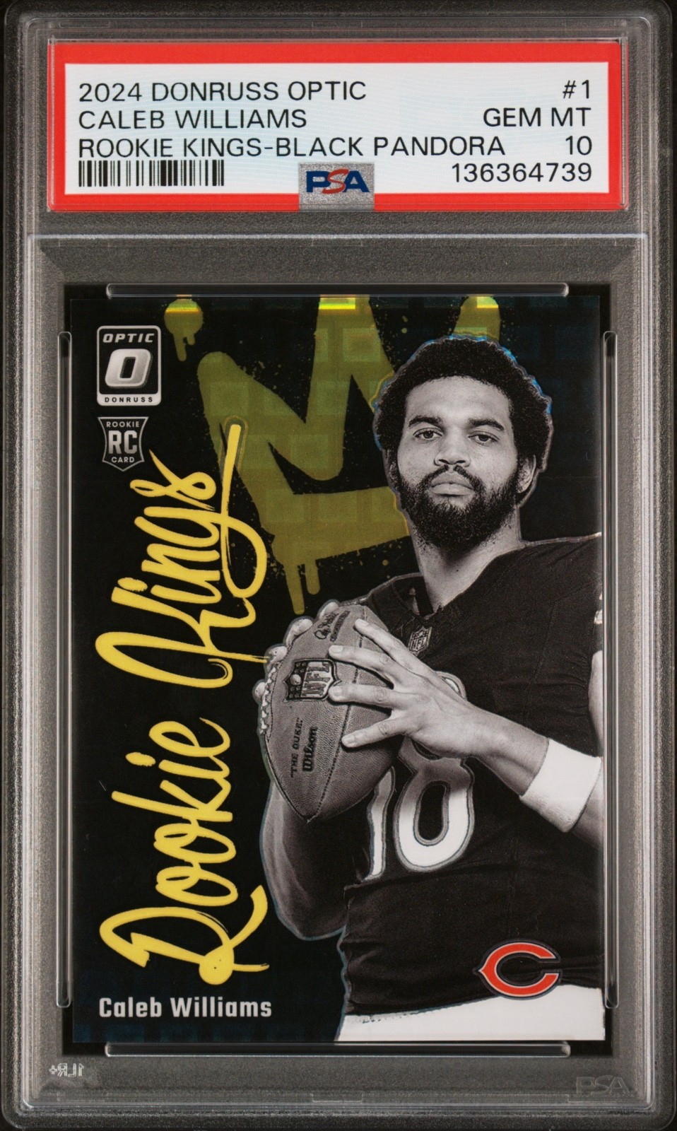2024 Donruss Optic Rookie Kings Black Pandora CALEB WILLIAMS 02/25 Bears PSA 10