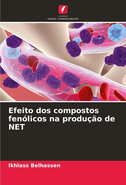 Efeito Dos Compostos FenóLicos Na ProduçãO De Net Ikhlass Belhassen Taschenbuch-image