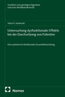Untersuchung Dysfunktionaler Effekte Bei Der Durchsetzung Von Patenten Slowinski