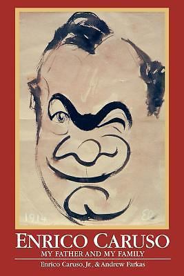 Enrico Caruso: My Father and My Family (Opera Biographies (Amadeus)) Farkas, An