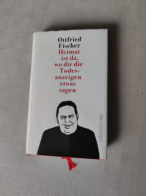 Ottfried Fischer Heimat Ist Da,Wo Dir Die Todesanzeigen Etwas Sagen, Biographie 
