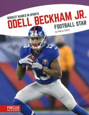 Odell Beckham Jr.; Biggest Names in Sports - paperback, 163517094X, Marty Gitlin