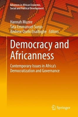 #ad Democracy and Africanness: Contemporary Issues in Africa#x27;s Democratization and G AU $217.63