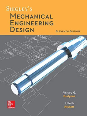 Shigley'S Mechanical Engineering Design, (Eleventh Edition) (Hardcover)