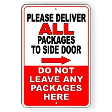Deliver Package Side Door Arrow Right Do Not Leave Here Metal Sign 5 SIZES SI179