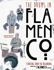 The Drums in Flamenco Starting from The Beginning: and Cajon and Claps with the