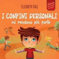 I Confini Personali Mi Rendono Più Forte Elizabeth Cole Taschenbuch Italienisch