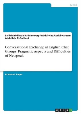 Abdul-Haq A. Al-Sahl - Conversational Exchange in English Chat Groups. - E555z