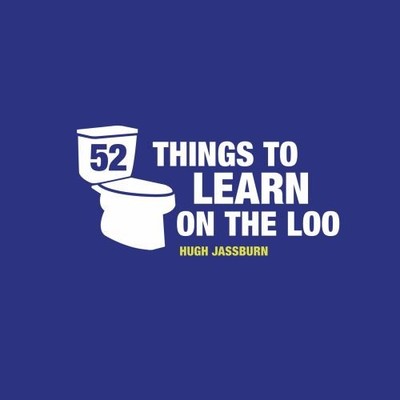 52 Things to Learn on the Loo by Jassburn, Hugh Book The Fast Free Shipping