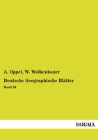 A. Oppel (U. A.) | Deutsche Geographische BläTter | Taschenbuch | Deutsch (2013)