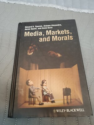 #ad Media Markets and Morals by Edward H. Spence: Used $65.00
