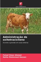 Faisal Omer Ahmed (U. A.) | AdministraçãO De Oxitetraciclieno | Taschenbuch