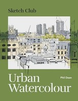 Phil Dean - Sketch Club Urban Watercolour - Paperback - G245Z