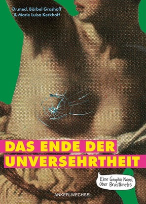 Das Ende der Unversehrtheit | Eine Graphic Novel über Brustkrebs | Grashoff