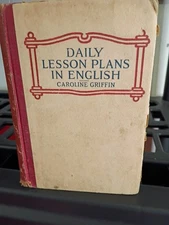 Daily Lesson Plans In English By Cariline Griffin, Antiquarian 1914