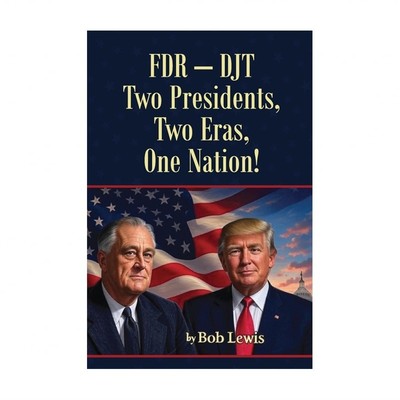 FDR - Djt: Two Presidents, Two Eras, One Nation!