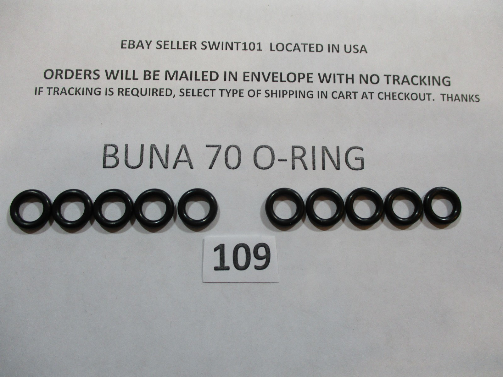 109 O-ring. 5/16" ID x 1/2" OD x 3/32" thick. Buna-70. Quan 10.