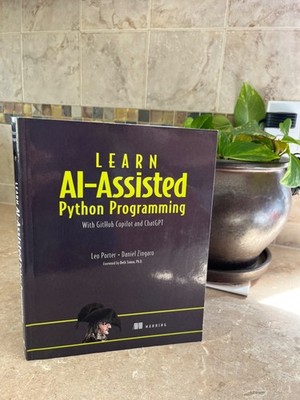 Learn AI-Assisted Python Programming with GitHub Copilot and ChatGPT 2024 Great