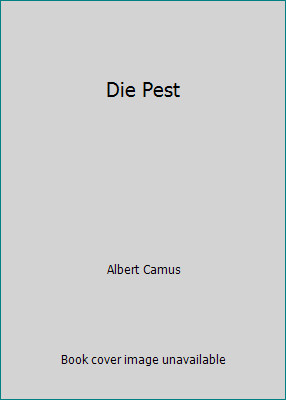 Die Pest by Albert Camus