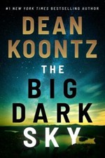 The Big Dark Sky by Dean Koontz 9781542019910 NEW Paperback