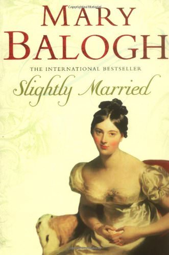 Slightly Married: Number 3 in series (Bedwyn Series)-Mary Balogh