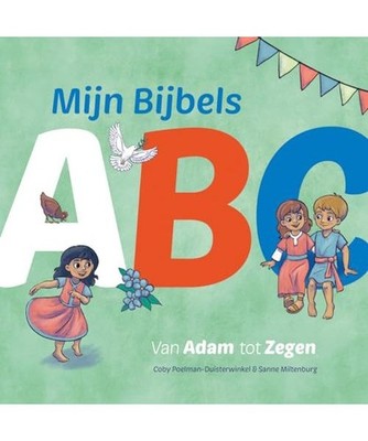 Mijn Bijbels ABC: Van Adam tot Zegen, Poelman-Duisterwinkel, Coby