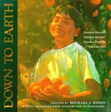 Down to Earth by Rosen, Michael J.