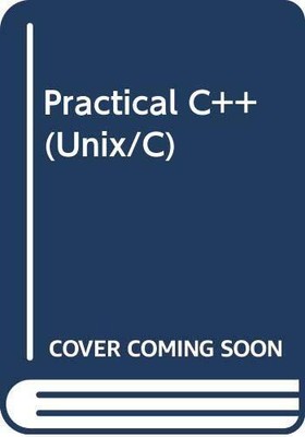 PRACTICAL C++ (UNIX/C) By Mark A. Terribile **Mint Condition**