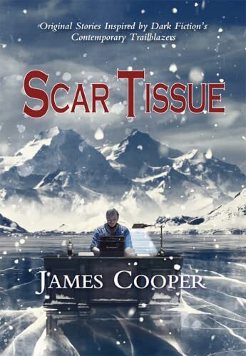 Scar Tissue [Handelstaschenbuch] - James Cooper - James Cooper