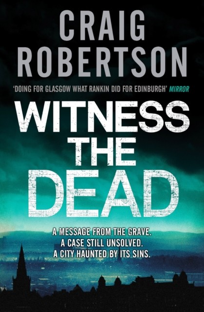 Witness the Dead by Craig Robertson (Paperback Book)