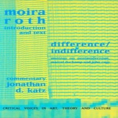 Difference / Indifference Musings on Postmodernism Marcel Duchamp